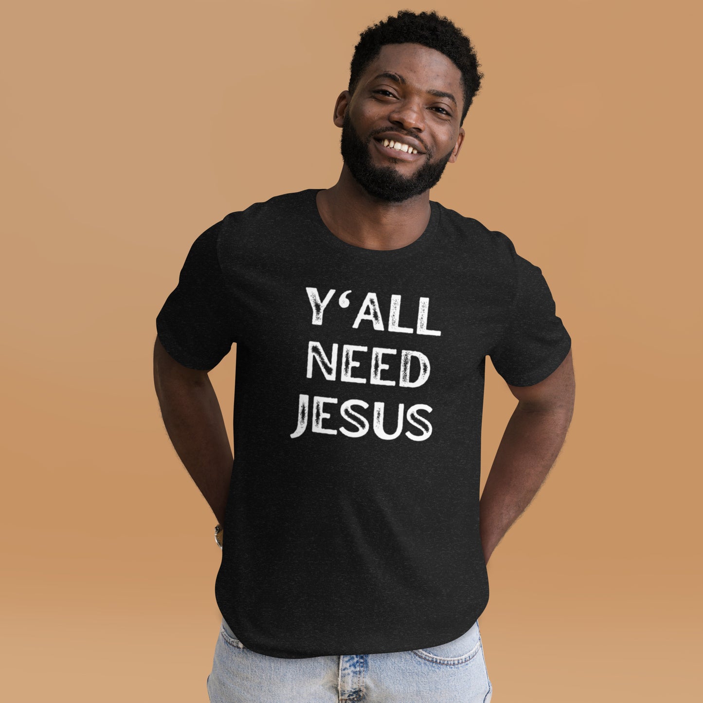 Y'all Need Jesus" Unisex T-Shirt | Wear Your Faith on Your Sleeve Collection